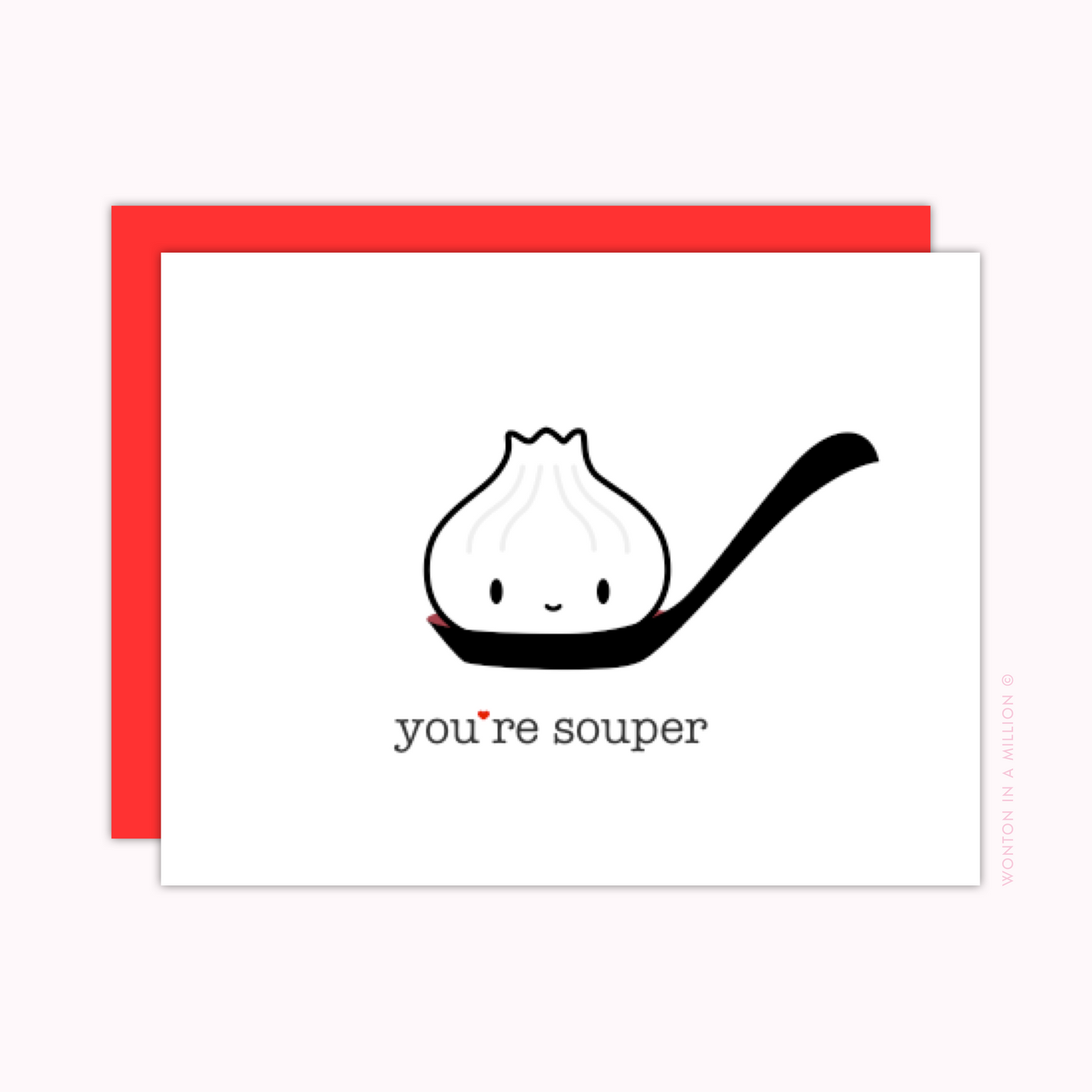 C017 | "You're Souper" Greeting Card (A2)