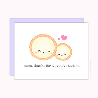 "Mom, Thanks For All You've Tart Me" Greeting Card (A2)