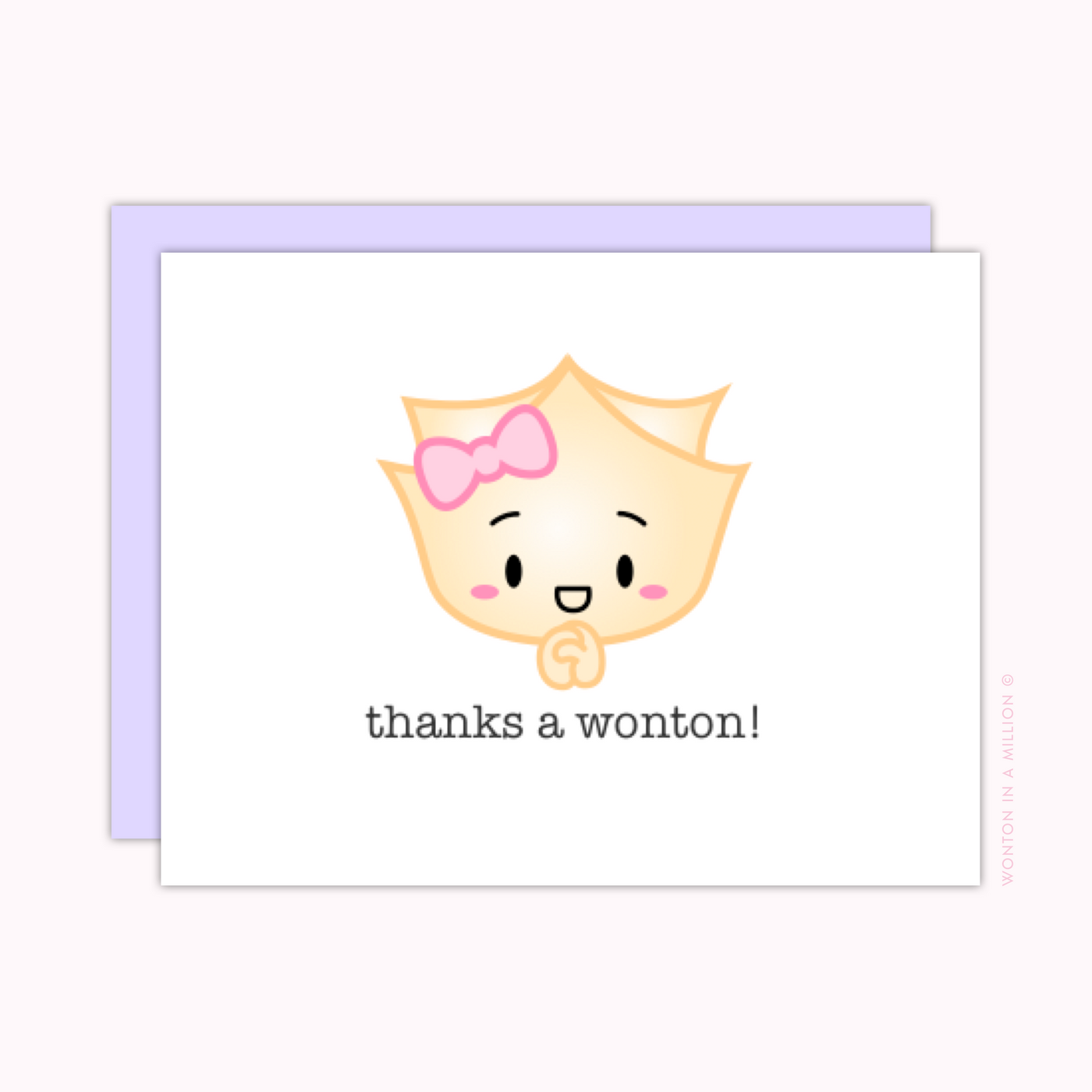C091 | "Thanks A Wonton!" Greeting Card (A2)