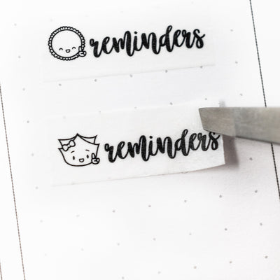 W452 | Scripts - Reminders Washi (1" Perforated, 10mm)